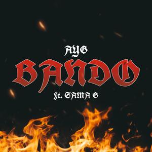 BANDO (feat. SAMA G)