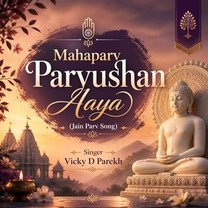 Mahaparv Paryushan Aaya (Jain Parv Song)