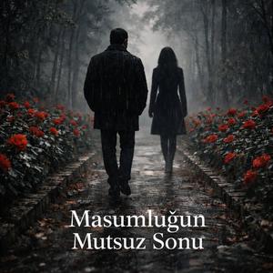 Masumluğun Mutsuz Sonu