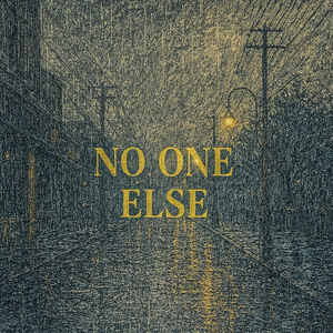 No One Else