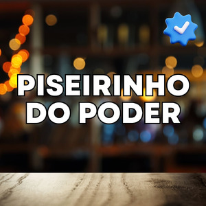 PISEIRINHO DO PODER