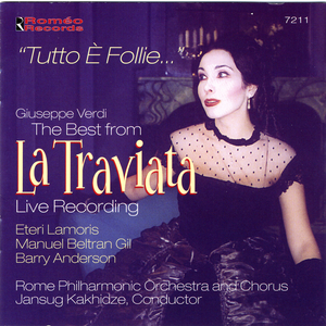 "La Traviata": Act 2 - Ogni suo aver tal femmina…; Oh, infamia orribile; Disprezzo degno…; Ne sento orrore; Alfredo, Alfredo, di questo core.