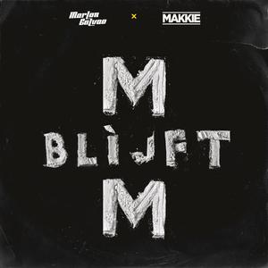 M Blijft M (feat. Makkie)