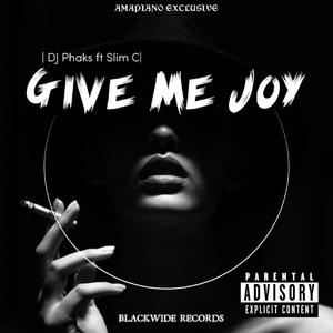 Give me joy (feat. Slim C) (Radio Edit)