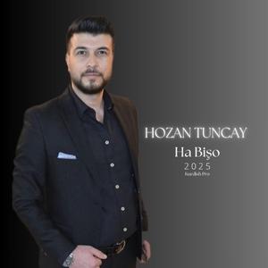 Hozan Tuncay • Ha Bişo