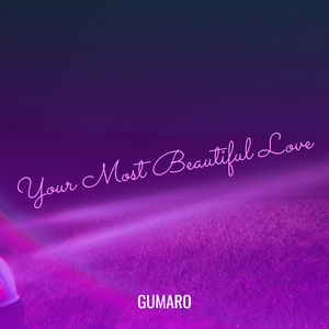 Your Most Beautiful Love