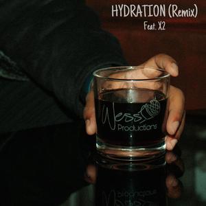Hydration (feat. X2) (Remix)