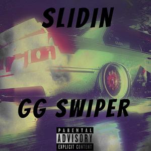 Slidin'