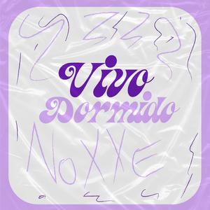 Vivo Dormido Zzz...