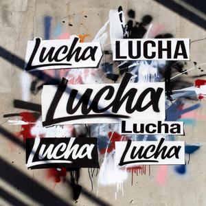 Lucha (Version Megi)