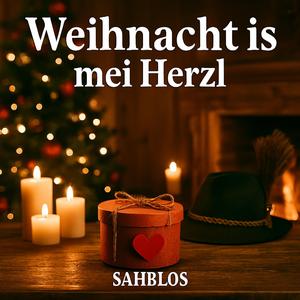 Weihnacht is mei Herzl (Lieb` mein Bayern-Bub)