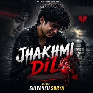 Jhakhmi Dil