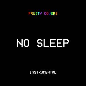 No Sleep (Instrumental)