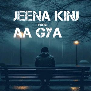 Jeena Kinj Aa Gya