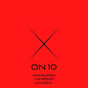 On 10 (feat. 415 Rezzo & Q Murda)