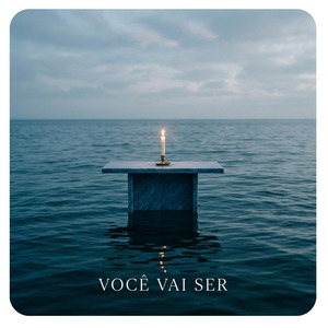 Você Vai Ser