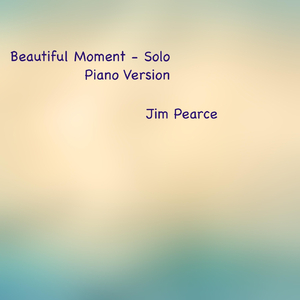 Beautiful Moment (Solo Piano Version)