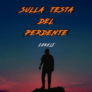 SULLA TESTA DEL PERDENTE