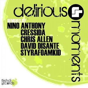 Delirious Moments (Styrafoamkid Remix)
