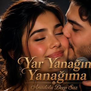 Yar Yanağın Yanağıma