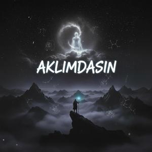 Aklımdasın