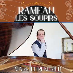 Rameau: Les Soupirs