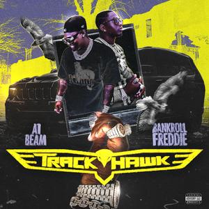 TrackHawk (feat. Bankroll Freddie)