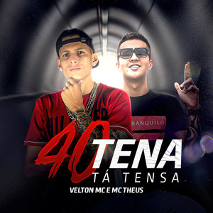40tena Tá Tensa