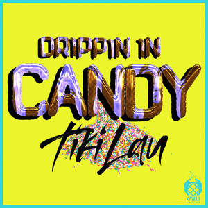 Drippin' In Candy