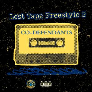 Lost Tape Freestyle 2 (feat. Co-Defendants)