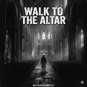 Walk To The Altar
