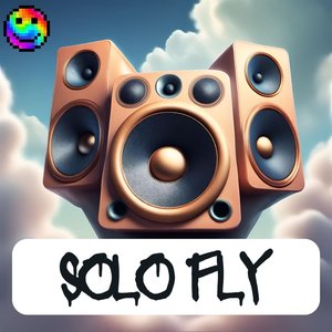 Solo Fly (Sped Up)