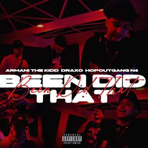 Been Did That (feat. Draxo & Hopoutgang N$)