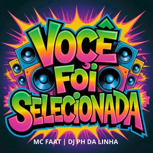 Você Foi Selecionada