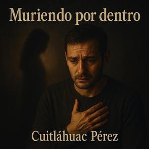 Muriendo por dentro (Remastered)