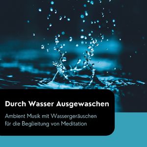 Durch Wasser Ausgewaschen
