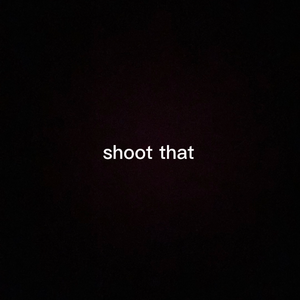 shoot that
