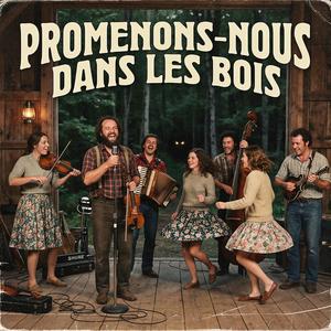 Promenons nous dans les bois