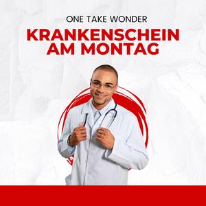 Krankenschein am Montag