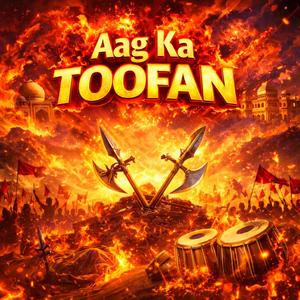 Aag Ka Toofan