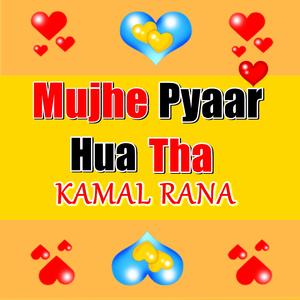 Mujhe Pyaar Hua Tha