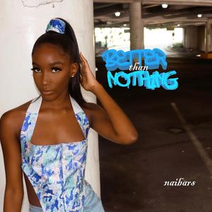 Better Than Nothing