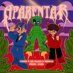 APARENTAR Remix (feat. Borax) (YISVS & Kirobeats Remix)