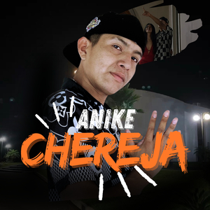 Anike Chereja