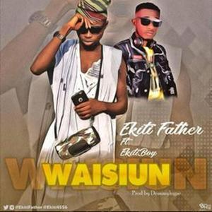 Waisiun (feat. Ekitiboi)