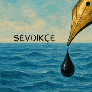 Sevdikçe