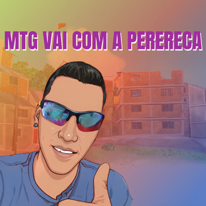 Mtg Vai Com a Perereca