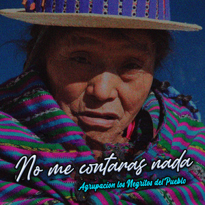 No Me Contaras Nada