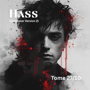 Hass (Orchester Version 2)