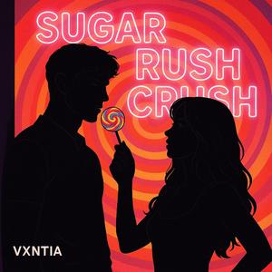 Sugar rush crush